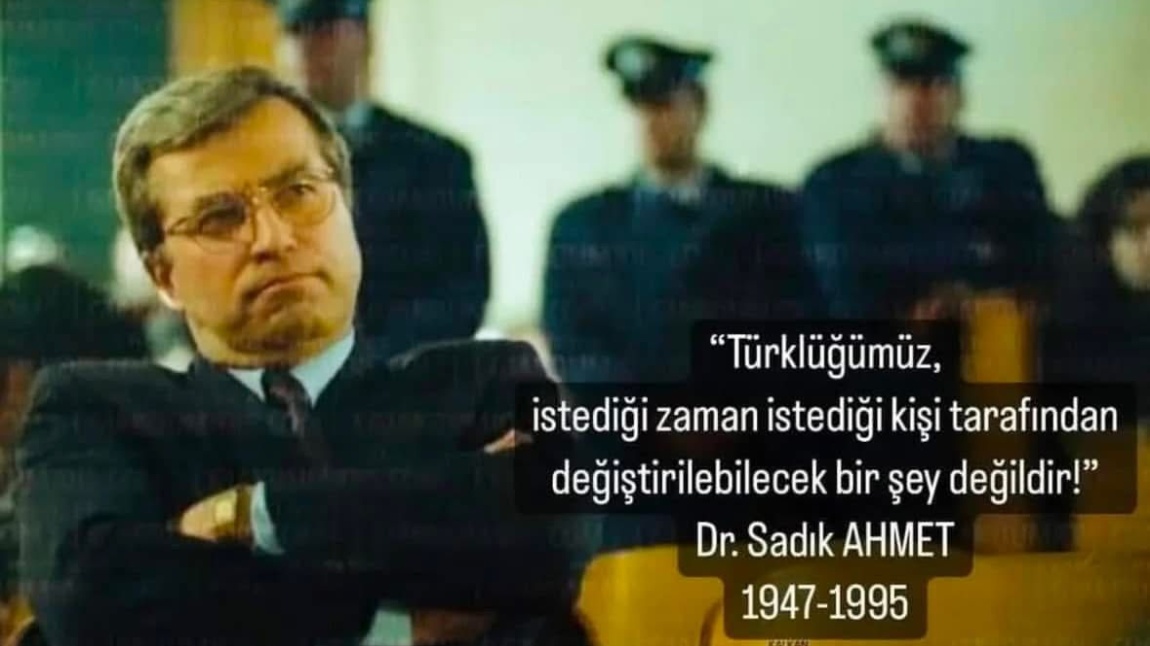 DR. SADIK AHMET'İ ANDIK.